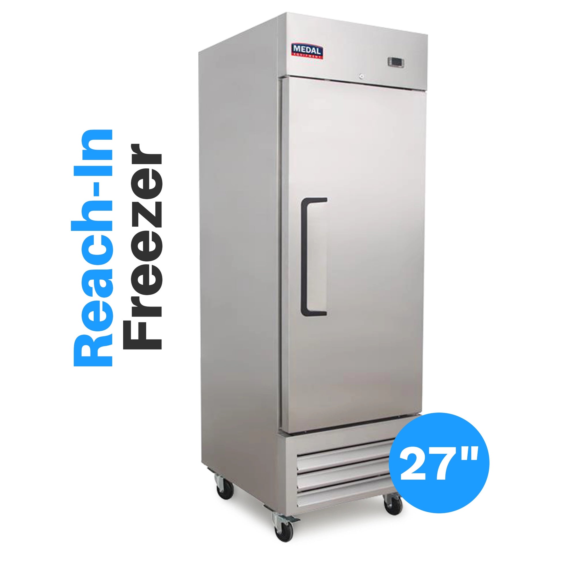 Medal Equipment 27" Reach-In Freezer, 1 Door, 23 cu.ft., Stainless Steel, 3 Year Warranty
