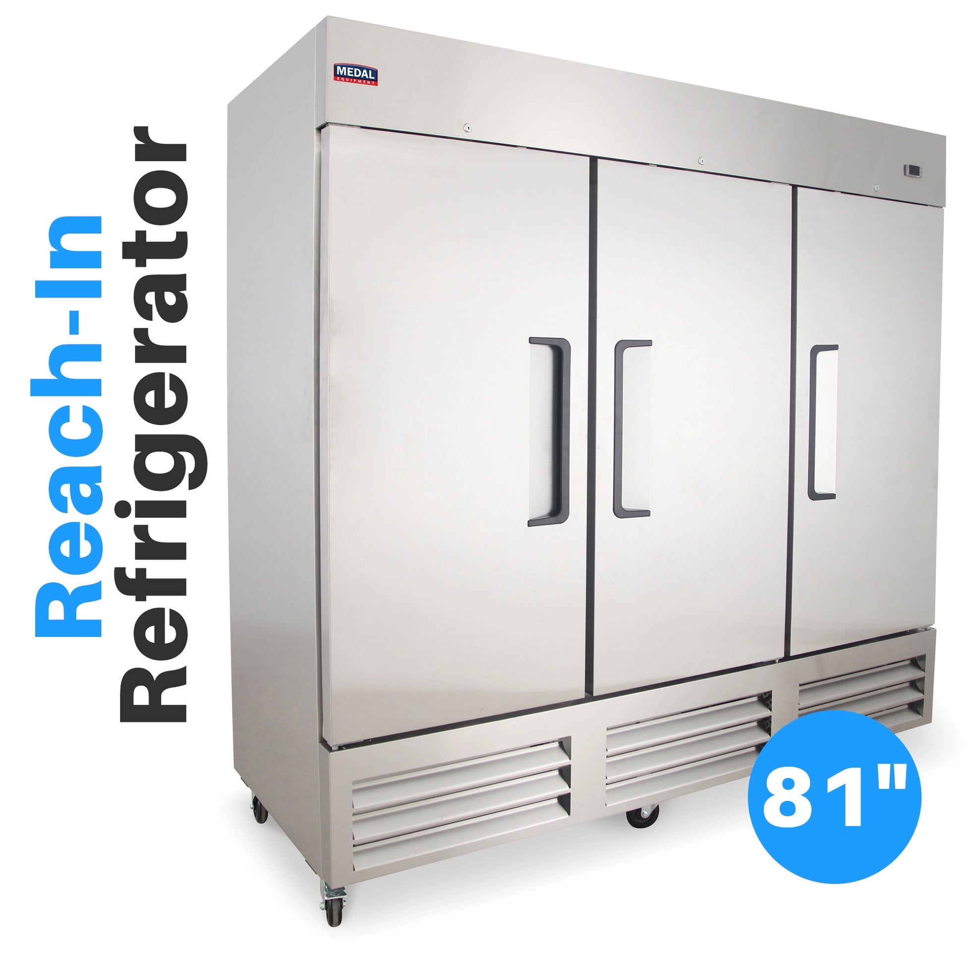 Medal Equipment 81" Reach-In Refrigerator, 3 Doors, 72 cu.ft., Stainless Steel, 3 Year Warranty